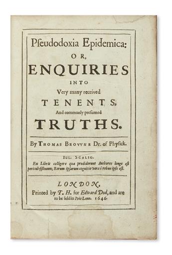 BROWNE, THOMAS, Sir. Pseudodoxia Epidemica.  1646